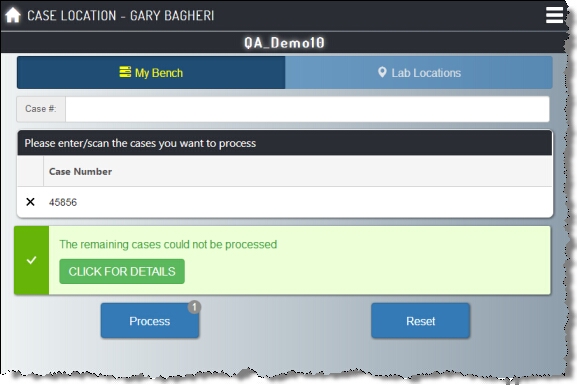 Case Location - My Bench - process